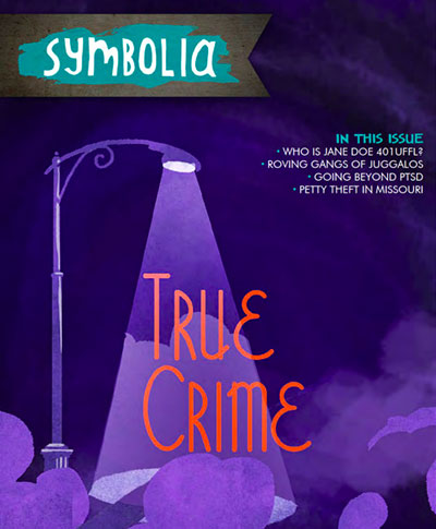 Cover of Symbolia Magazine with illustration of streetlight spotlighting the words True Crime